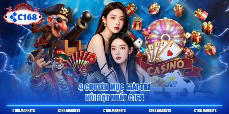 C168 Elyas C168.COM Link Đăng Ký Chính Chủ T6/2026 7 4 chuyên mục giải trí nổi bật nhất C168