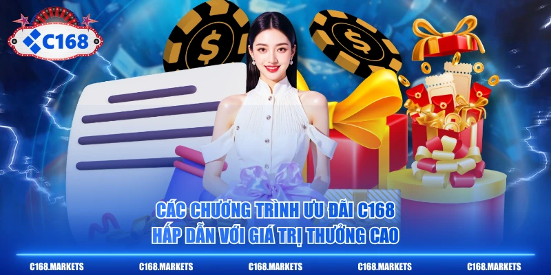 C168 Elyas C168.COM Link Đăng Ký Chính Chủ T6/2026 6 Các chương trình ưu đãi C168 hấp dẫn với giá trị thưởng cao
